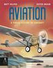 Könyv Aviation : A Visual History of Aircraft