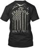 Freedom Isnt Free Independence Day Isn T Shirt Made In USA Size S To 5XL