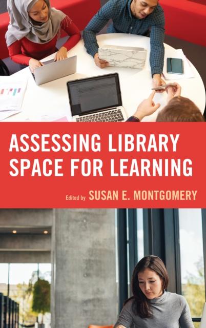 The Assessing Library Space for Learning Book