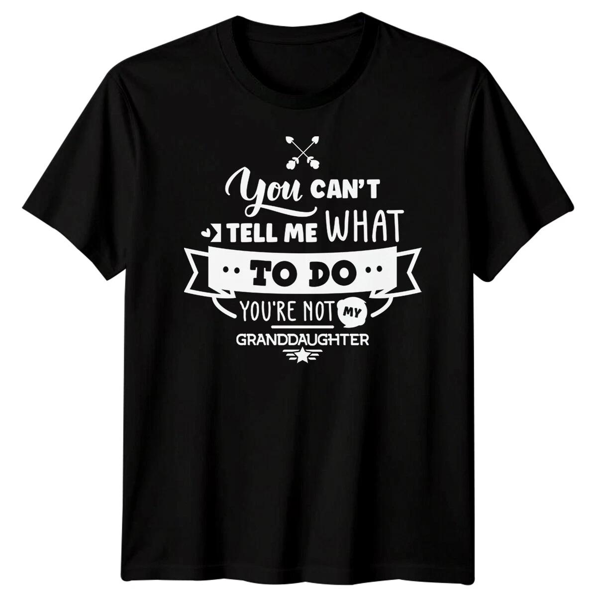 

Mens You Cant Tell Me What To Do Funny Fathers Day T-Shirt Tee Best Dad Ever #FD S