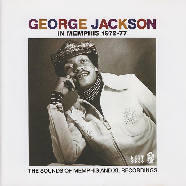 

CD GEORGE JACKSON - In Memphis 1972-77 CDKEND329 Kent 2009 Europe Soul/Funk Used