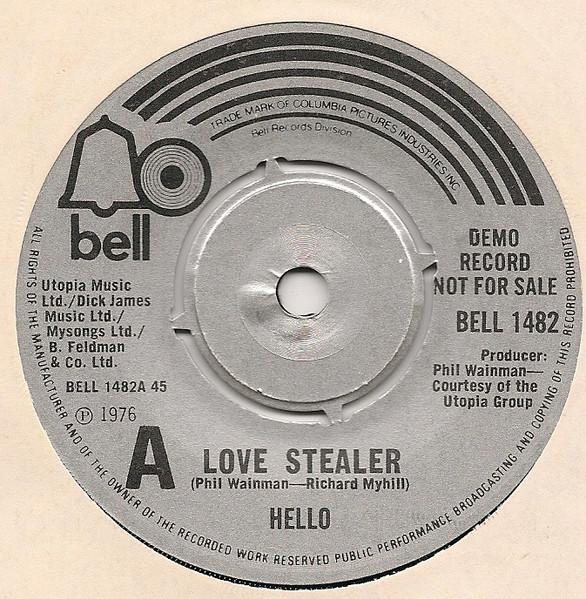 

7inch Record HELLO - Love Stealer BELL1482PROMO Bell Records 1976 UK Rock Used