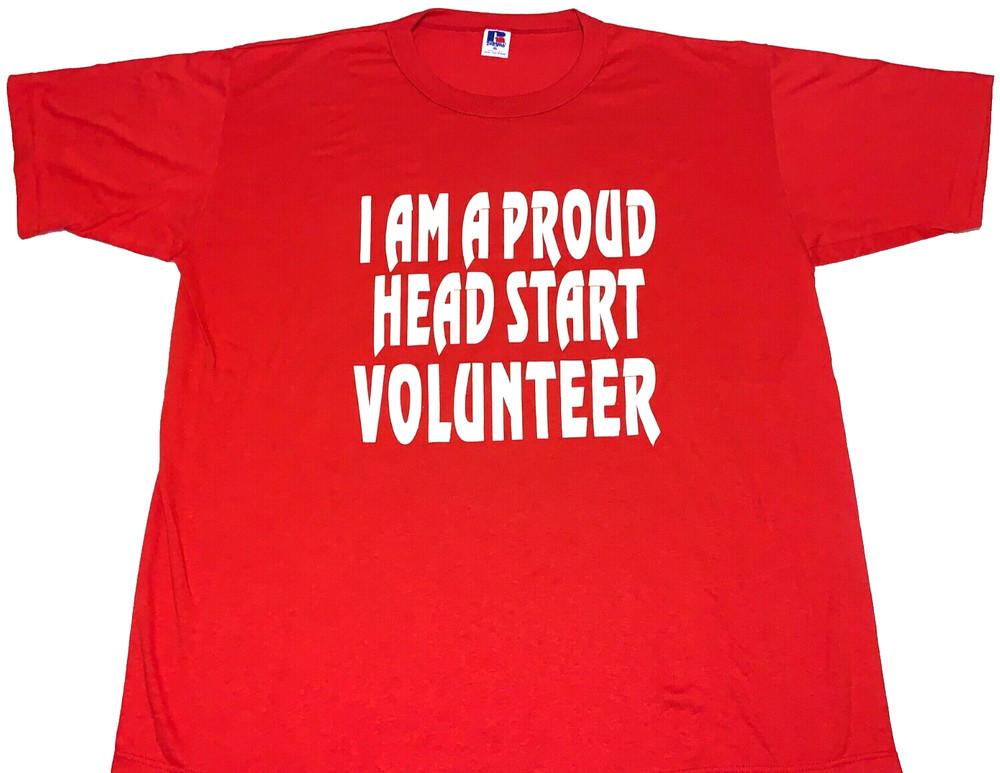 Rare! Vintage 1990s I Am A Proud Head Start Volunteer T-Shirt New! XL Unisex T-Shirt S