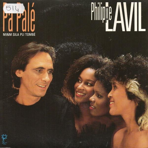 

7inch Record PHILIPPE LAVIL - Pa Palé (Minm Sila Pli Tombé) PB41755 RCA 1989 France Pop Used