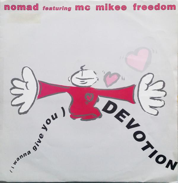 12inch Record NOMAD, MC MIKEE FREEDOM - (I Wanna Give You) Devotion RUMAT25 Rumour Records 1990 UK Dance & Electronica Used