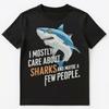 Funny I Mostly Care About Sharks Unisex T-Shirt