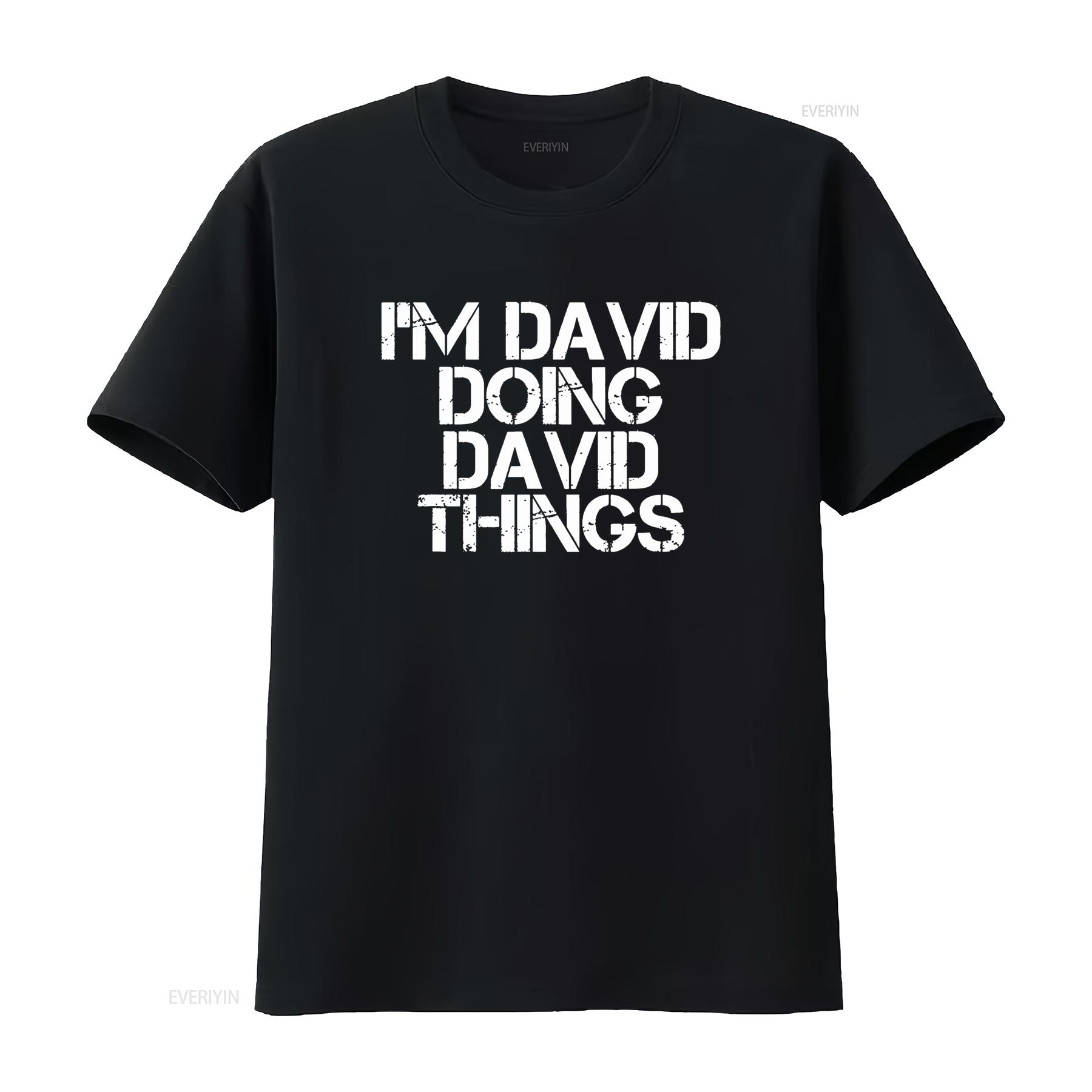 

I M DAVID DOING THINGS Funny Christmas Idea T Shirt vintage Washed streetwear Casual Top For Everyday Wear designer clothes 4XL