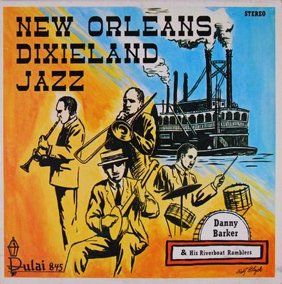 LP Record DANNY BARKER & HIS RIVERBOAT RAMBLE - New Orleans Dixieland Jazz 845 Dulai US Jazz Used