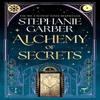 Alchemy of Secrets by Stephanie Garber Hardback Book 9781399631327