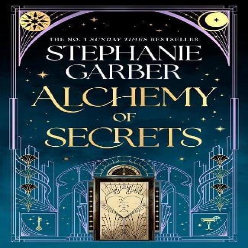 Alchemy of Secrets by Stephanie Garber Hardback Book 9781399631327