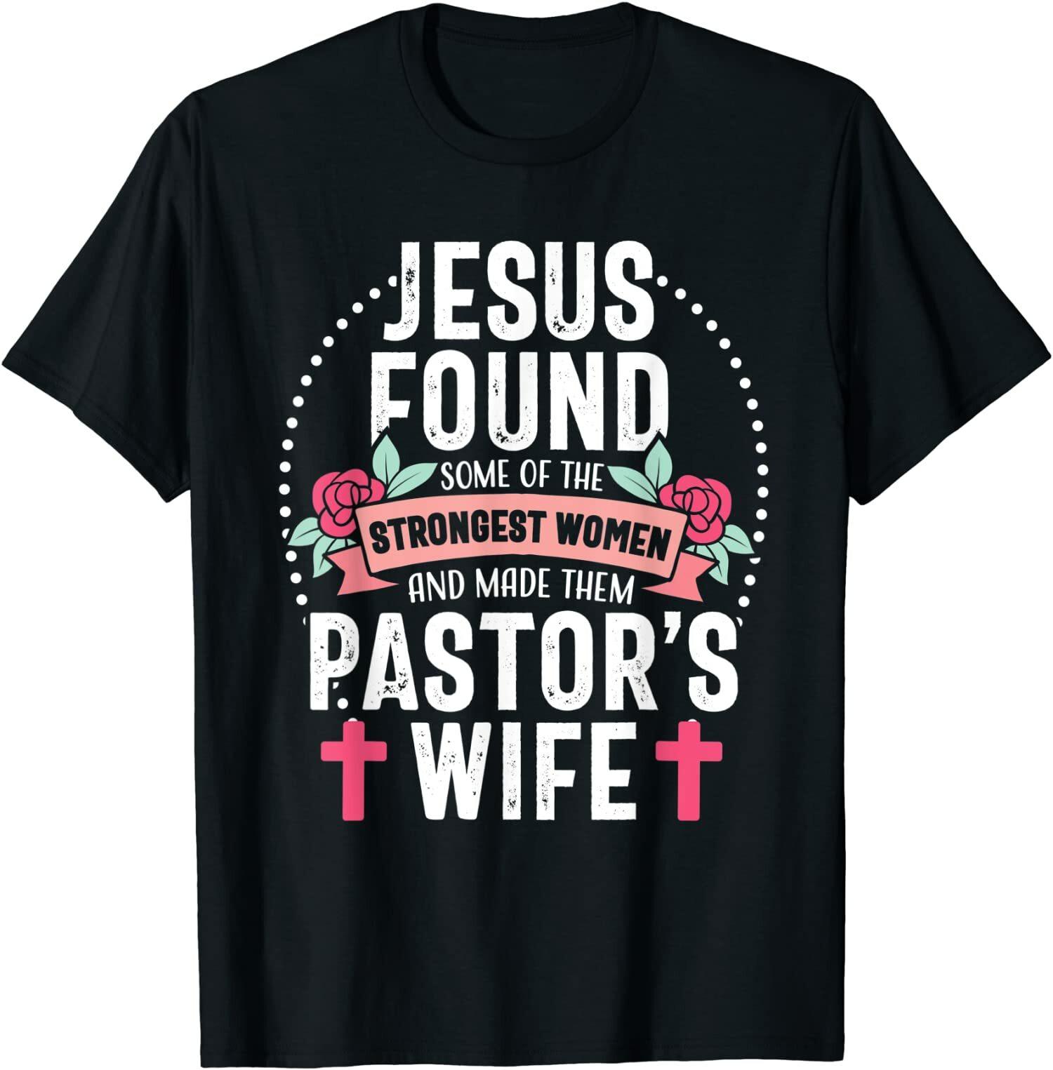 NEW LIMITED Pastor Wife Proud Jesus Christian Appreciation Great T-Shirt S-3XL XXL