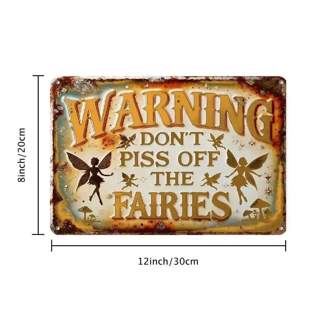 Vintage Iron Sign Fairy Warning Don't Piss Off The Fairies Wall Decor Weatherproof