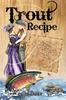 The Trout Recipe by Ellen Carey - Paperback Book
