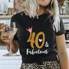 Women T-shirt 40th Fabulous Tees Ladies 40th Birthday Queen Party Shirt Fashion Graphic Tops Casual Aesthetic Female Clothing
