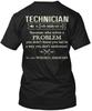 Technician- Trust Me Im A Technician T-Shirt Made In the USA Size S To 5XL