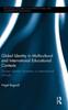 Kniha Global Identity In Multicultural and International Educational Contexts : Student Identity Formation In International Schools