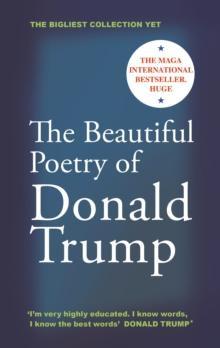 The Beautiful Poetry of Donald Trump by Rob Sears Hardback Book 9781837262663