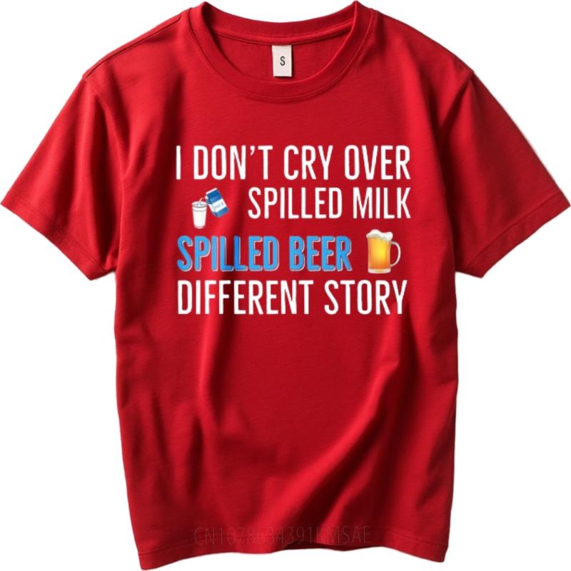Boys Round Neck tshirt Black I Dont Cry Over Spilled Milk Spilled Beer Different Story Minimalist Boys Tee shirt Essential Tee S