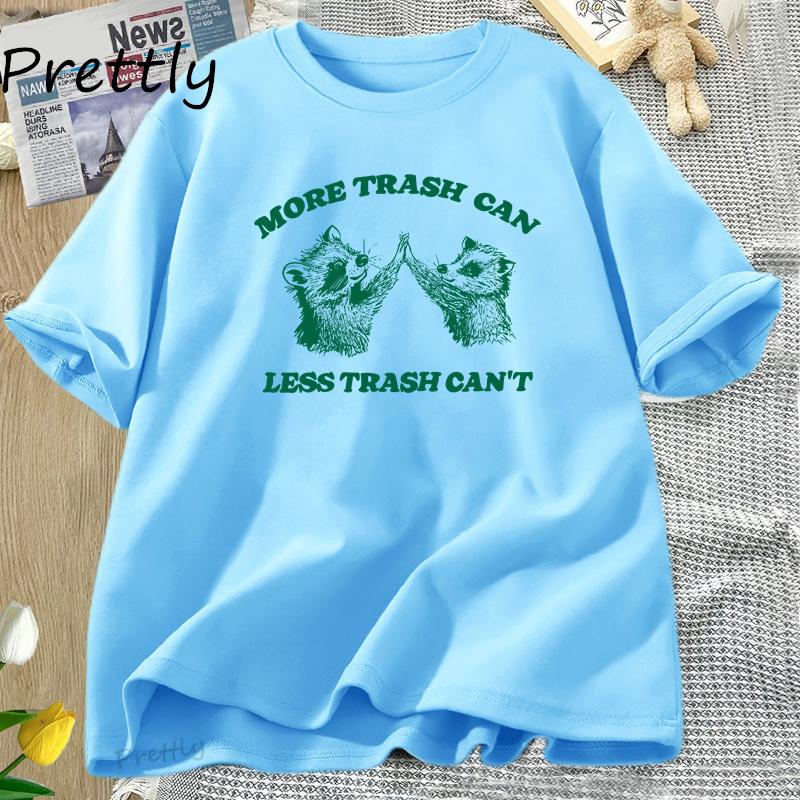 

More Trash Can Less Trash Racoon Opossum T-Shirt Funny Racoon Printed T Shirt Cute Animal Cotton Short Sleeve Tee Shirt Clothing 4XL