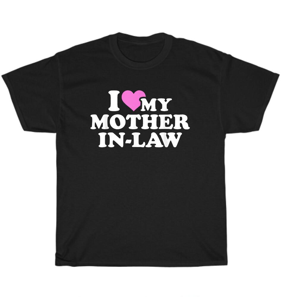 

I Love Heart My Mother-In-Law Mom Momy Mothers Day Gift T-Shirt Unisex Tee NEW M