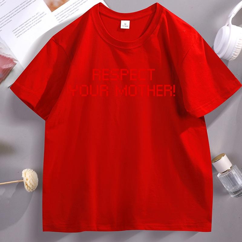 Respect Your Mother T Shirt Men Women Dance No More Concert T-shirt Cascual Cotton Short Sleeve Tops