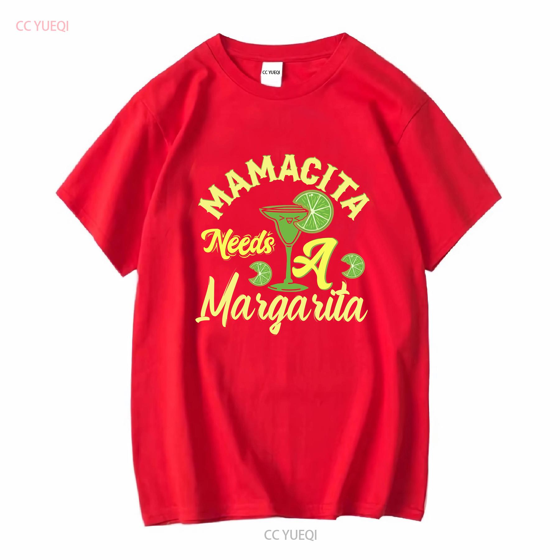 Mamacita Needs A Margarita T Shirt Cinco De Mayo Fiesta Drink Mexican Party Tequila Amiga long or short sleeves vintage Washed S