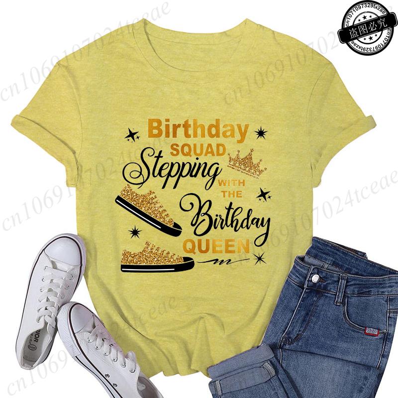 Birthday Squad Stepping with The Birthday Queen Design Womens TShirtsSquad Birthday Shirtsshort Sleeve Stepping Tee TShirts