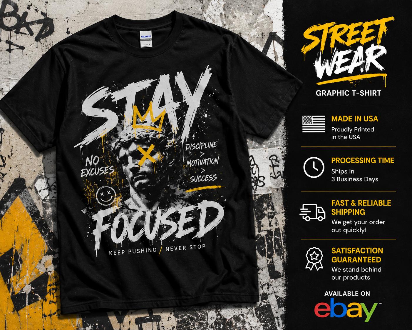 Stay Focused Streetwear Graphic Urban Graffiti Motivational Tee Unisex T-Shirt M