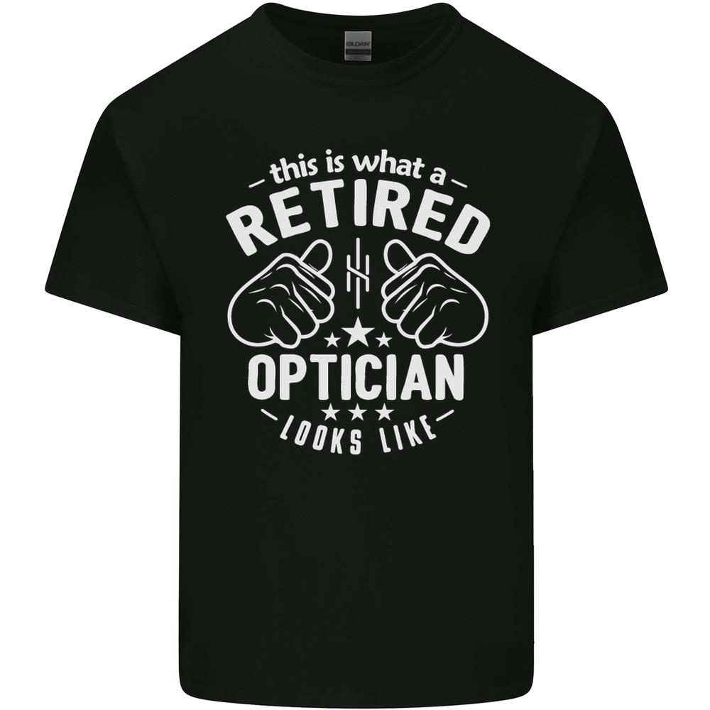 This Is What a Retired Optician Looks Like Mens Light Cotton T-Shirt
