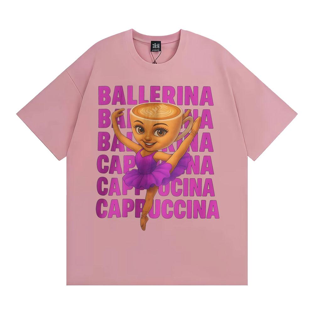 Funny Cute Coffee Ballerina Cappuccino T Shirt Fashion Kawaii Vintage Cartoon T-shirts Men Women Oversized Casual Cotton T-shirt