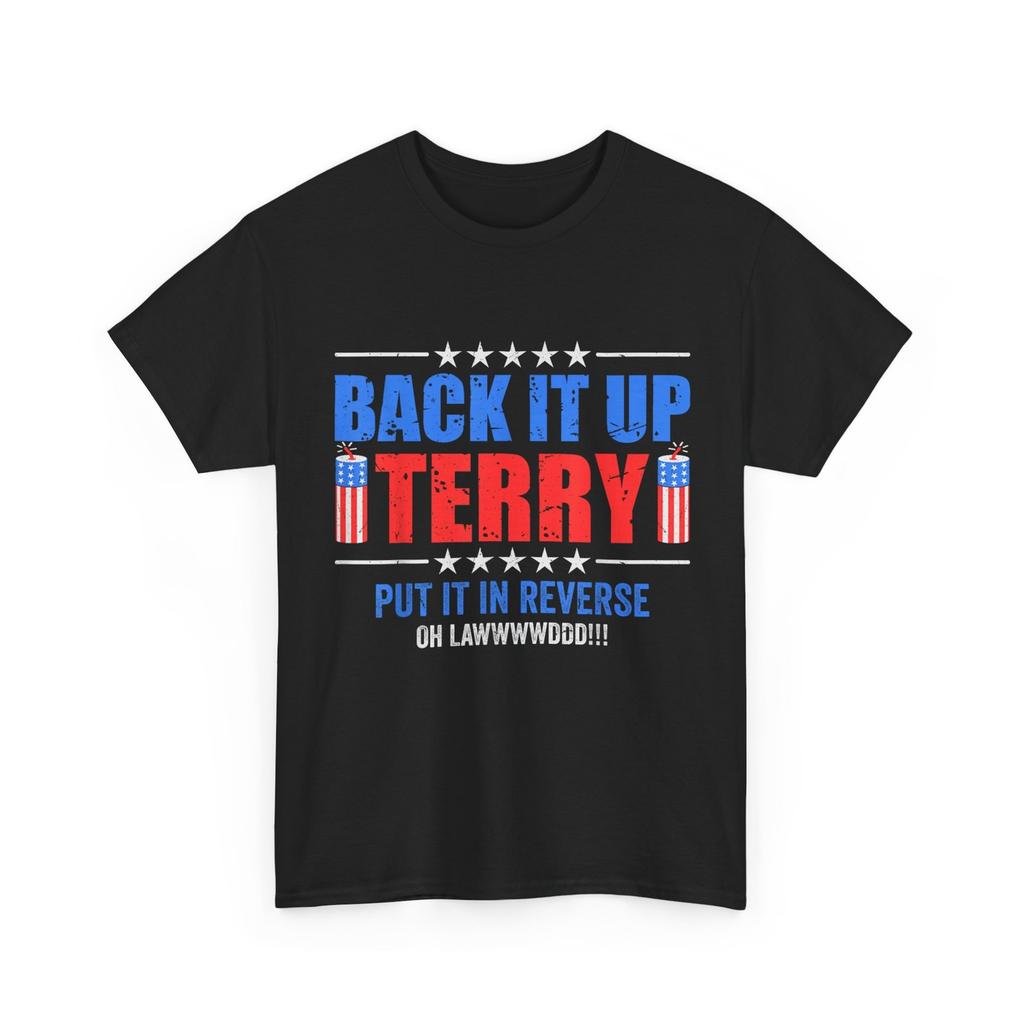 4th of July Firework Shirt, Back it Up Terry Put It in Reverse T-Shirt