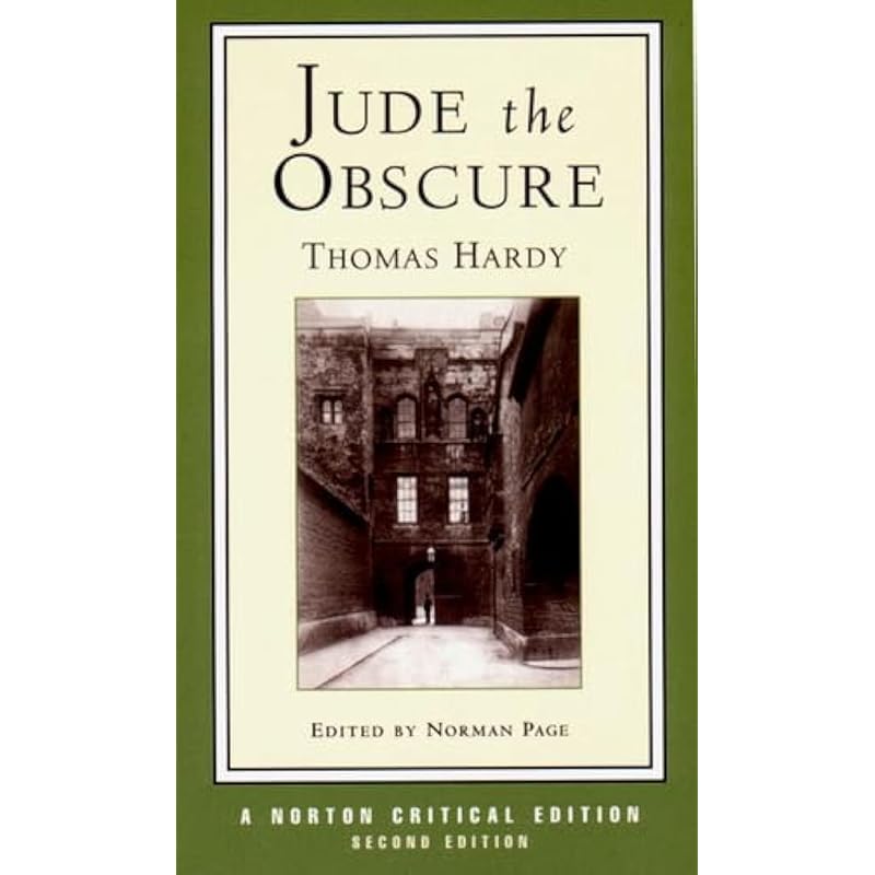 Jude the Obscure: An Authoritative Text : Backgrounds and Contexts Criticism (Norton Critical Editions)