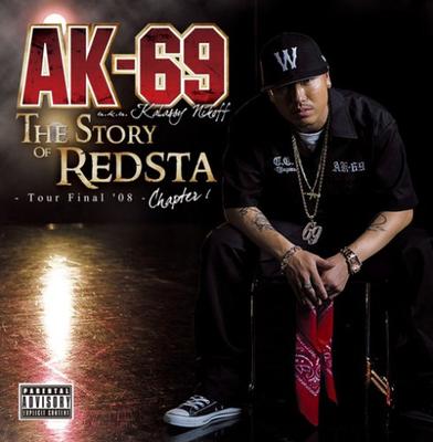 THE STORY OF REDSTA~TOUR FINAL'08-Chapter1 - AK-69 a.k.a.Kalassy Nikoff (with DVD)