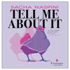 Tell Me About It by Sacha Naspini Paperback Book 9781787703803