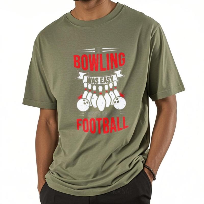 Rock Unisex Teeshirt O Neck Tshirt Daily Wear Bowling Was Easy They Call It Football Anime For Man Top Tees Quick Dry Shirt