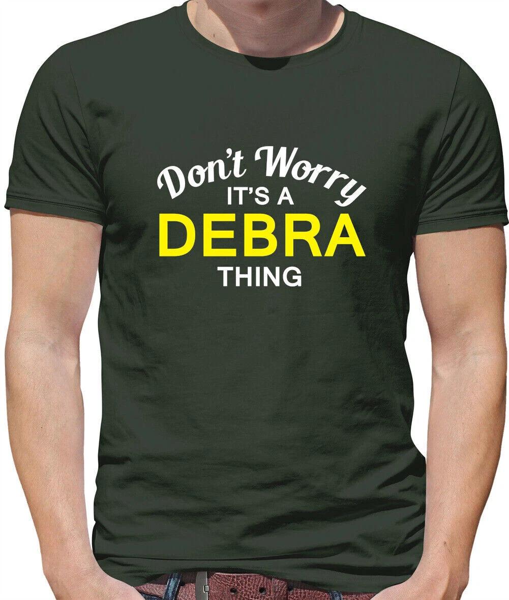 

Don T Worry It s Un Debra Cosa T-Shirt - Cognome Custom Nome Famiglia 4XL