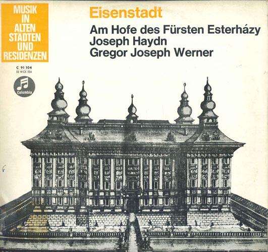 Виниловая пластинка JOSEPH HAYDN GREGOR JOSEPH WERNER Айзенштадт При дворе князя Es STC91104 COLUMBIA Германия Классика Б/у