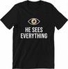 Christian All-Seeing Eye Graphic Tee He Sees Everything Religious T-shirt