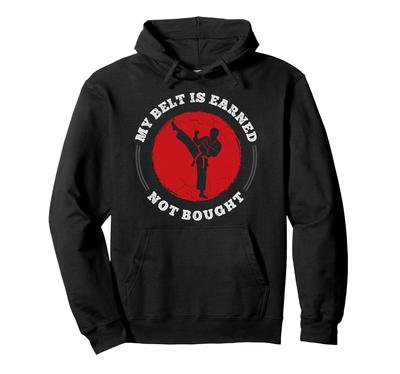 Mein Gürtel ist verdient Karate Kampfsportlehrer Taekwondo Hoodie