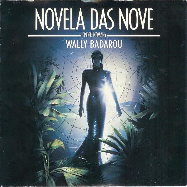 

7inch Record WALLY BADAROU - Novela Das Nove (Spiderwoman) BRW44 4TH & BROADWAY 1985 UK Dance & Electronica Used