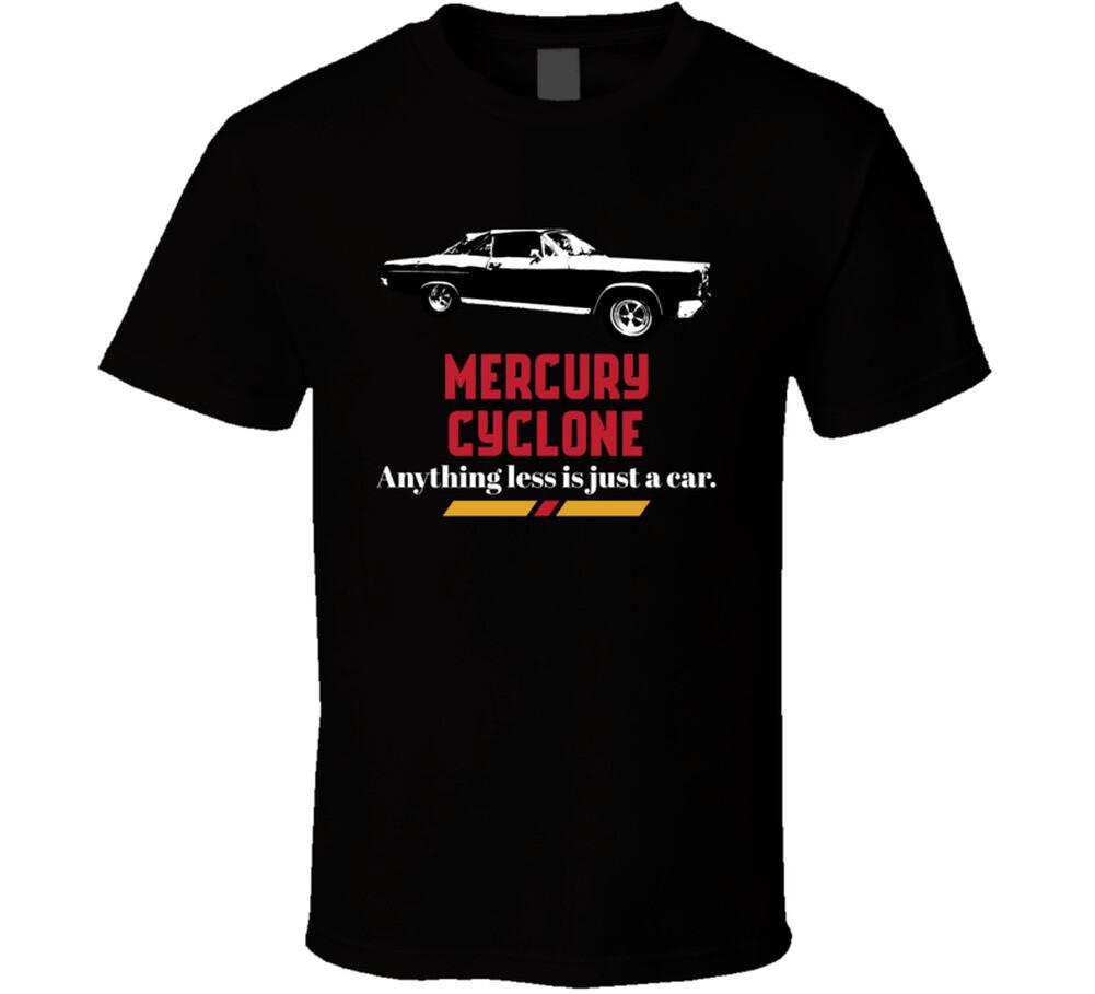 

1966 Mercury Cyclone 6 4 V8 Anything Less Is Just A Car Fan T Shirt Mens Womens Tees Top M