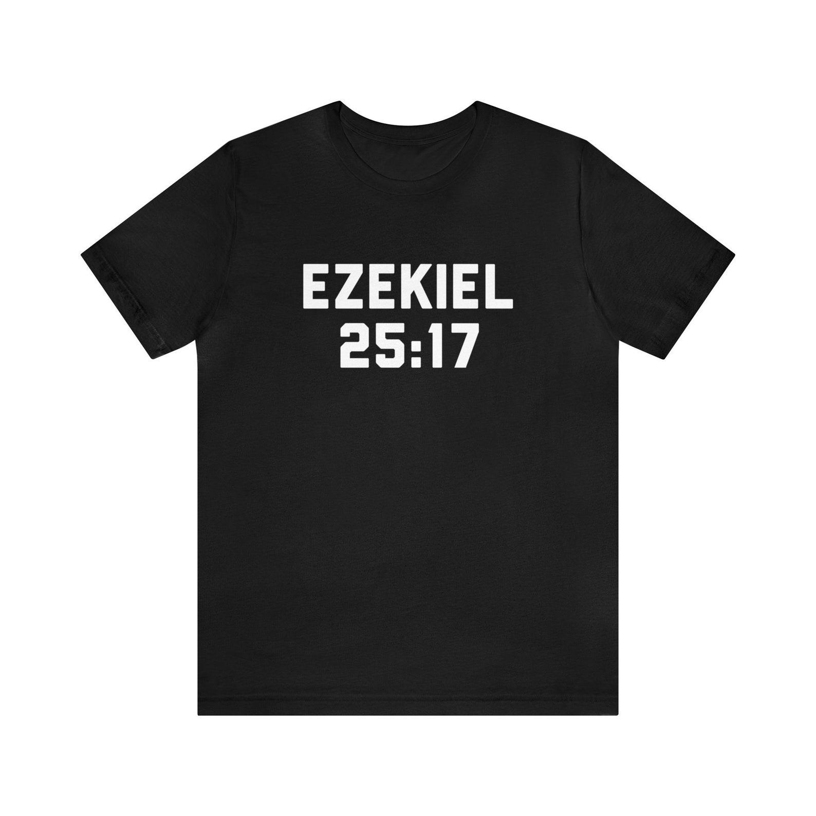 Ezekiel 25:17 T-Shirt, The Bible, Passage, 90s Movie Quote, Samuel L Jackson, Movie Gift, 90s, 90s gift, 90s Movie Nostalgia, Movie Line L