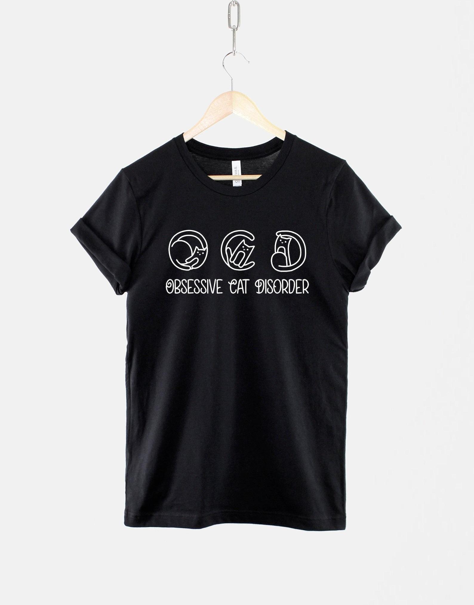 OCD Cat Shirt Playful Tee: Funny Obsessive Cat Humor, Lightweight Cotton (Unisex Sizes XS-2XL, Durable Print) 4XL