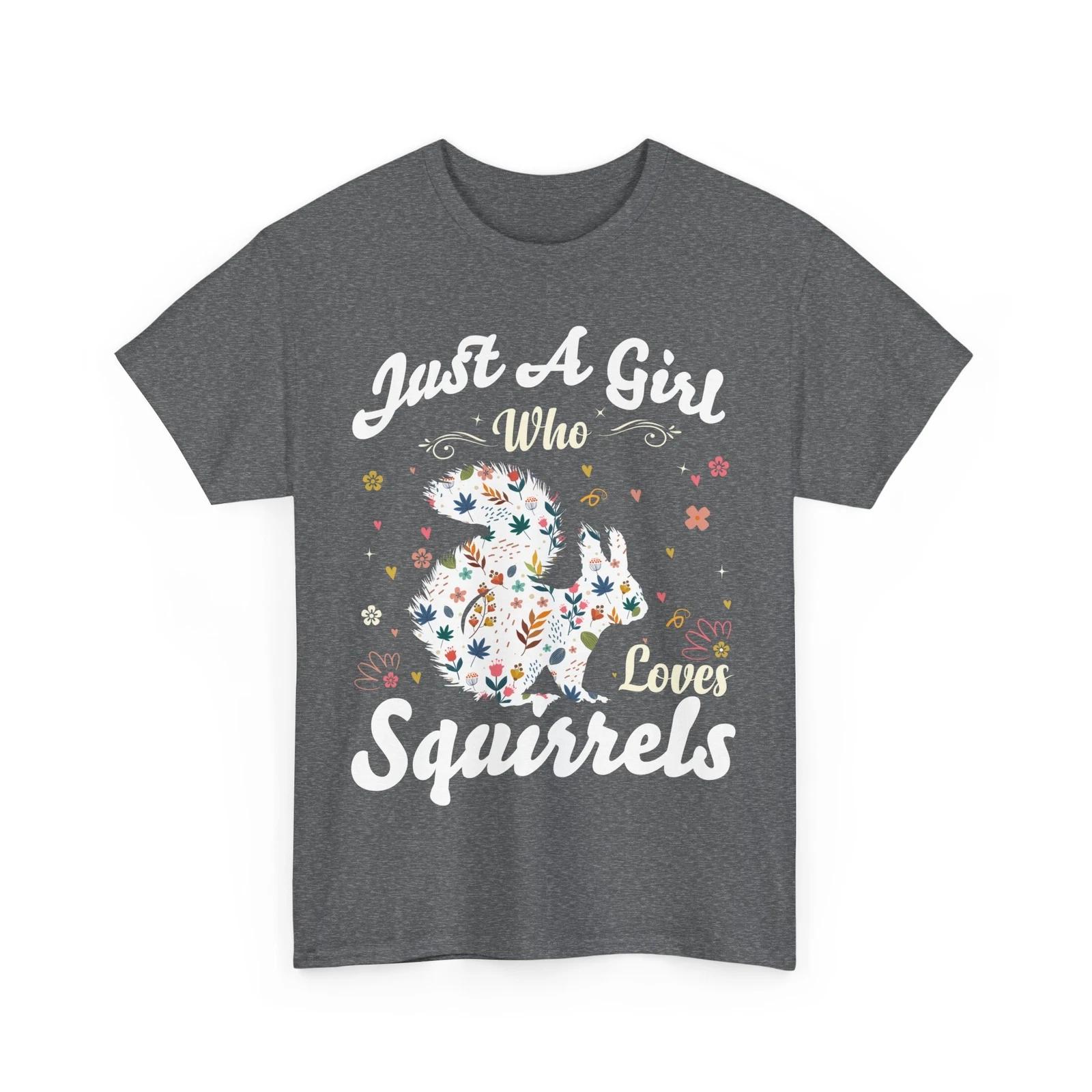 Just A Girl Who Loves Squirrels Rodents Squirrel Keeper Girls Cute Shirt M