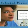 Selected Poems of Rita Dove by Rita Dove Paperback Book 9780679750802
