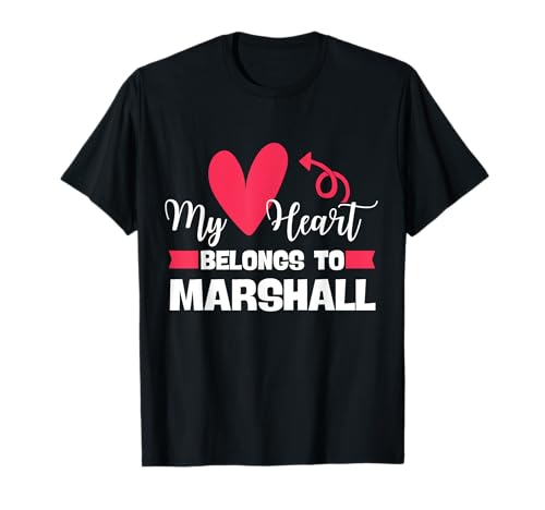 First Name Marshall Valentine s Day Design for Couples T-Shirt
