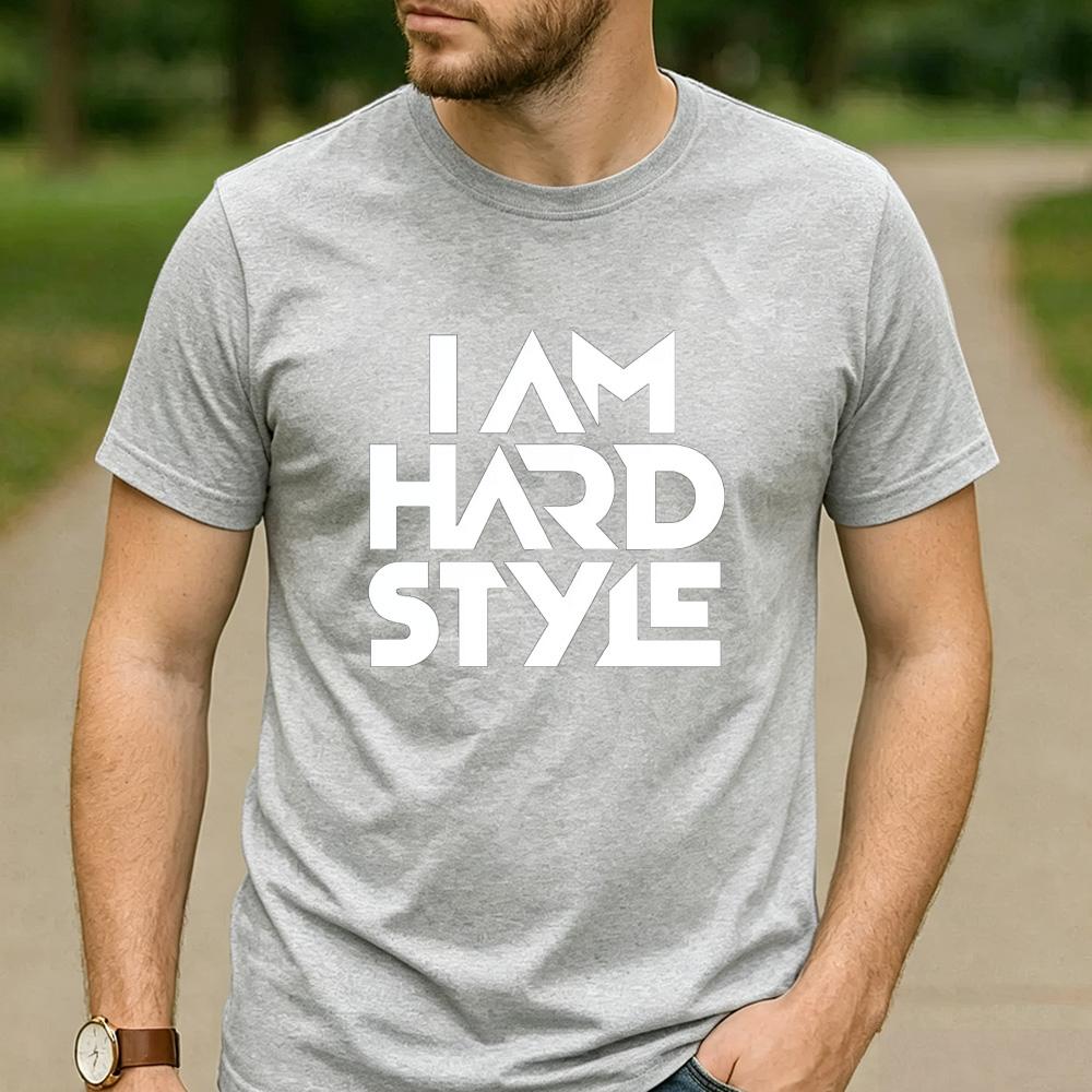 Ich bin Hardstyle Grafik Baumwoll T-Shirt Hard Dance EDM Unisex Unisex Unisex Lässiges Festival Streetwear T-Shirt für Hardstyle Raver Tee