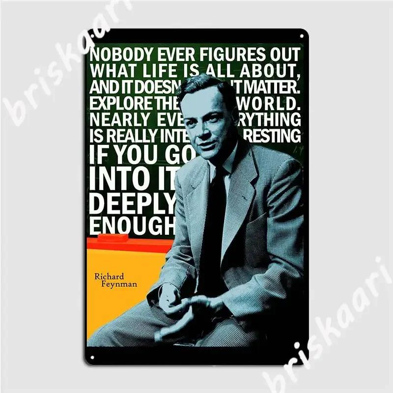 Richard Feynman Metal Plaque Poster Personalized Funny Bar Decoration Wall Cave Tin Sign Poster 20X30CM