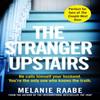 The Stranger Upstairs by Melanie Raabe Paperback Book 9781509886227