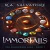 Immortalis by R. A. Salvatore Paperback Book 9781668018248